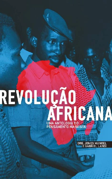 Revolução Africana: Uma Antologia do Pensamento Marxista