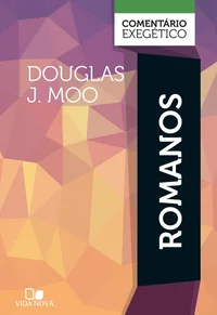 Romanos: Comentário Exegético