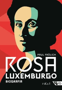 Rosa Luxemburgo: pensamento e ação