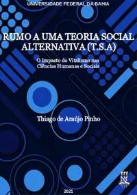 Rumo a uma Teoria Alternativa (T.S.A)