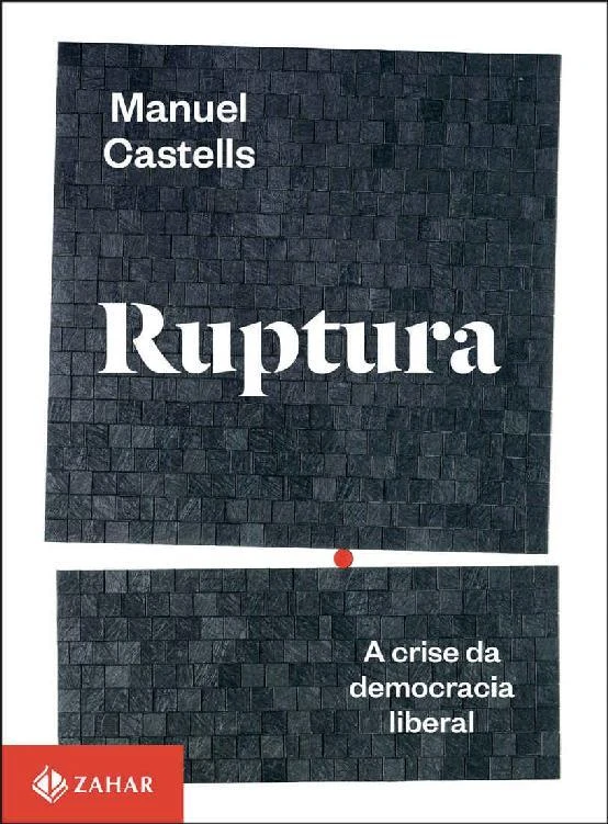 Ruptura: A crise da democracia liberal