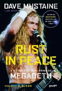 Rust in Peace – A história da obra-prima do Megadeth