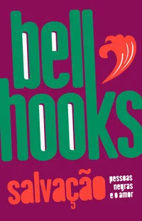 Salvação: Pessoas negras e o amor