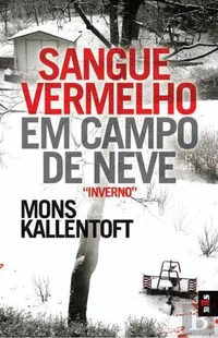 Sangue Vermelho em Campo de Neve