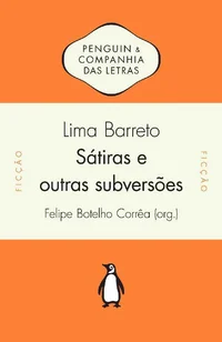 Sátiras e outras subversões: Textos inéditos