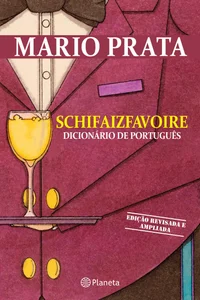 Schifaizfavoire: Dicionário de Português