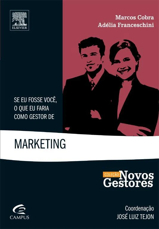 Se Eu Fosse Você, O Que Eu Faria Como Gestor de Marketing
