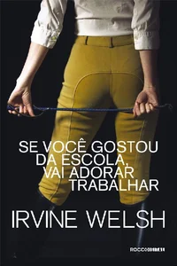 Se Você Gostou da Escola, Vai Adorar Trabalhar