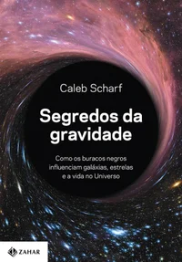Segredos da Gravidade: Como os Buracos Negros Influenciam Galáxias, Estrelas e a Vida no Universo
