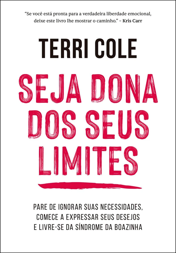 Seja dona dos seus limites