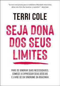 Seja dona dos seus limites