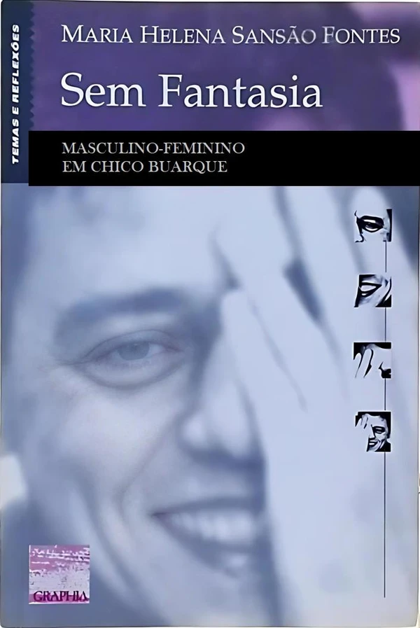 Sem fantasia - Masculino-Feminino em Chico Buarque
