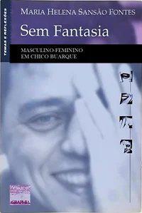 Sem fantasia - Masculino-Feminino em Chico Buarque