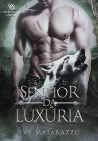 Senhor da Luxúria: Os Alfas dos Cárpatos II