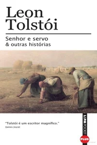 Senhor e Servo e outras Histórias