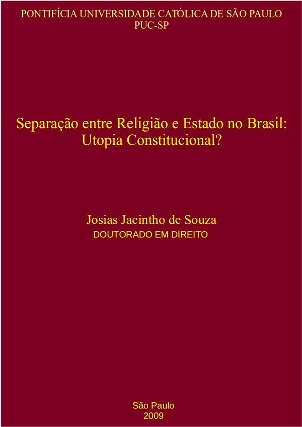 Separação entre Religião e Estado no Brasil: Utopia Constitucional?