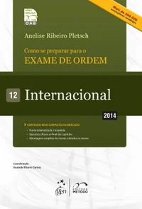Série Resumo - OAB - Como se Preparar para o Exame de Ordem 1ª Fase - Internacional