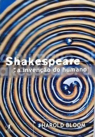 Shakespeare: A Invenção do Humano