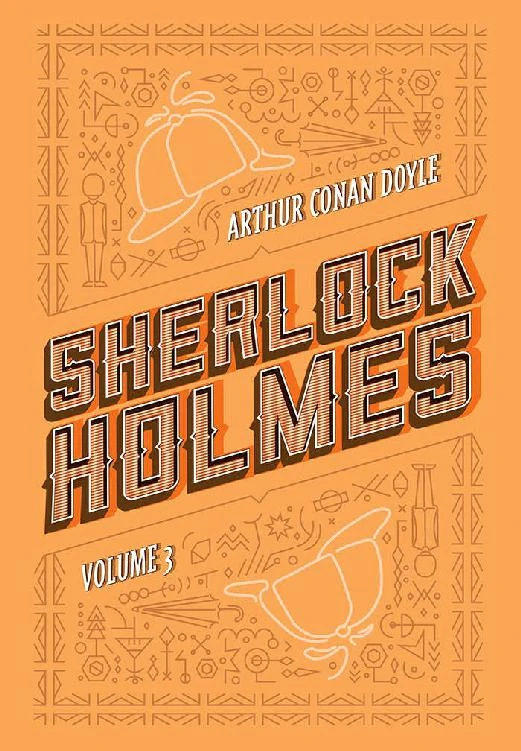 Sherlock Holmes: Volume 3: A volta de Sherlock Holmes | O vale do medo