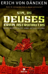 Sim, Os Deuses eram Astronautas