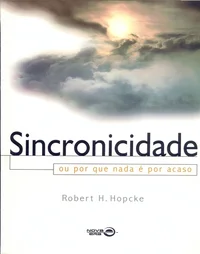 Sincronicidade ou por que nada é por acaso