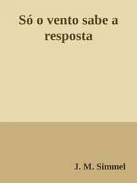 Só o Vento Sabe a Resposta