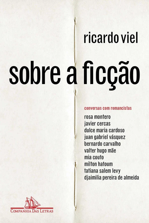 Sobre a ficção: Conversas com romancistas