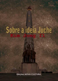 Sobre a Ideia de Juche