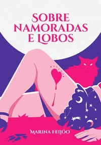 Sobre Namoradas e Lobos