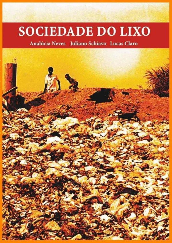 Sociedade do Lixo: Livro-reportagem