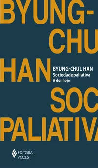 Sociedade paliativa: a dor hoje