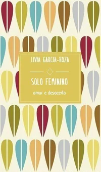 Solo feminino: amor e desacerto