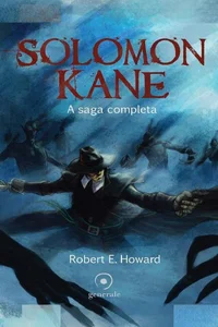 Solomon Kane: A Saga Completa