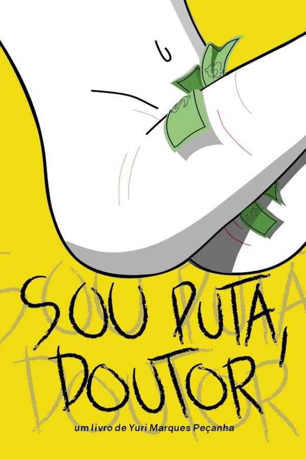 Sou Puta, Doutor