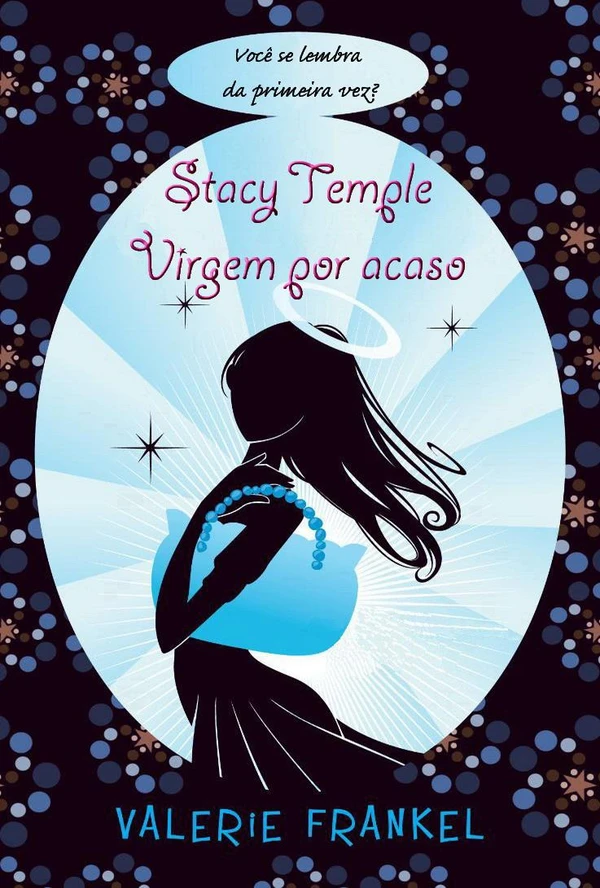 Stacy Temple, virgem por acaso