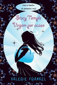 Stacy Temple, virgem por acaso