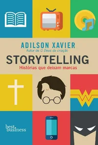 Storytelling: Histórias que deixam marcas