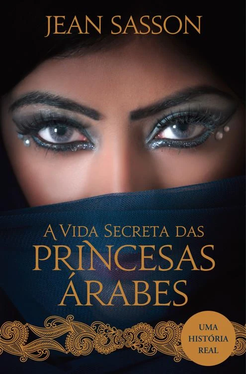Sultana - A Vida Secreta Das Princesas Árabes
