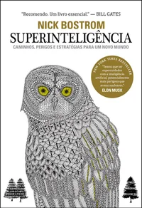 Superinteligência: caminhos, perigos, estratégias