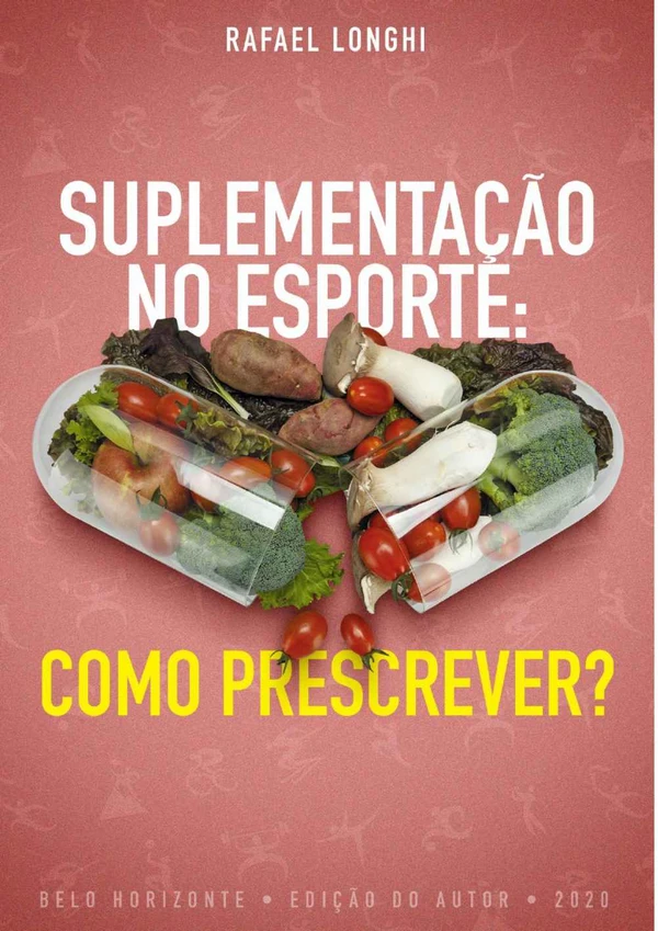 Suplementação no Esporte: Como Prescrever?