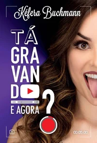 Tá gravando. E agora?
