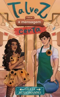 Talvez a mensagem certa
