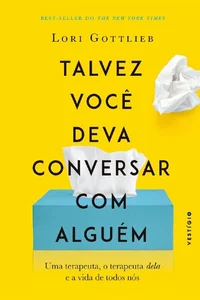 Talvez você deva conversar com alguém