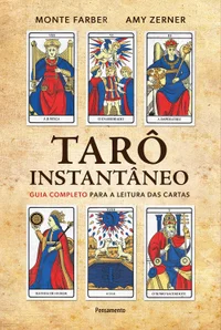 Tarô instantâneo: guia completo para a leitura das cartas