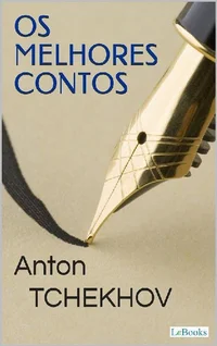 TCHEKHOV: Melhores Contos