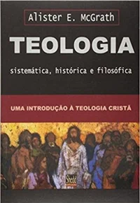 Teologia Sistemática, Histórica e Filosófica
