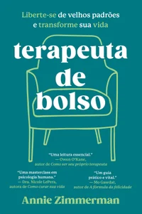 Terapeuta de bolso: Liberte-se de velhos padrões e transforme sua vida
