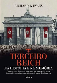 Terceiro Reich Na história e na memória