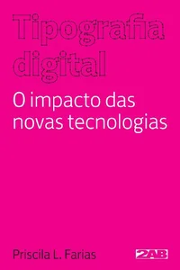 Tipografia digital: O impacto das novas tecnologias