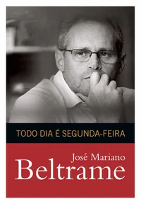 Todo dia é segunda-feira